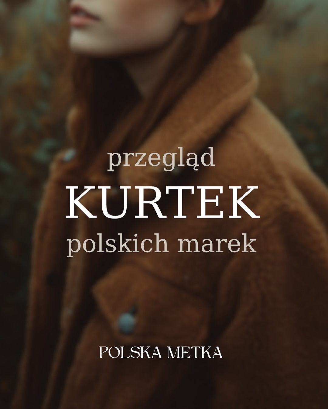 Jesienne kurtki od polskich marek 🍂

Jesień to moment, kiedy bez dobrej kurtki ani rusz. W tym prze