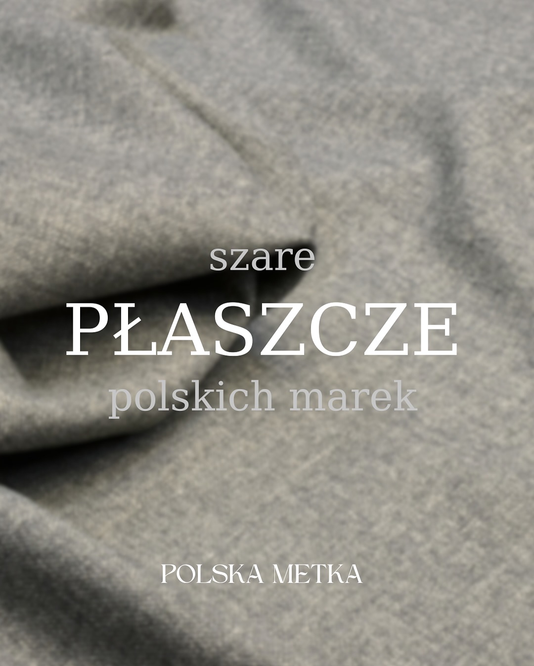 Szare wełniane płaszcze od polskich marek 🩶

Szary płaszcz z wełny to jeden z najbardziej uniwersal